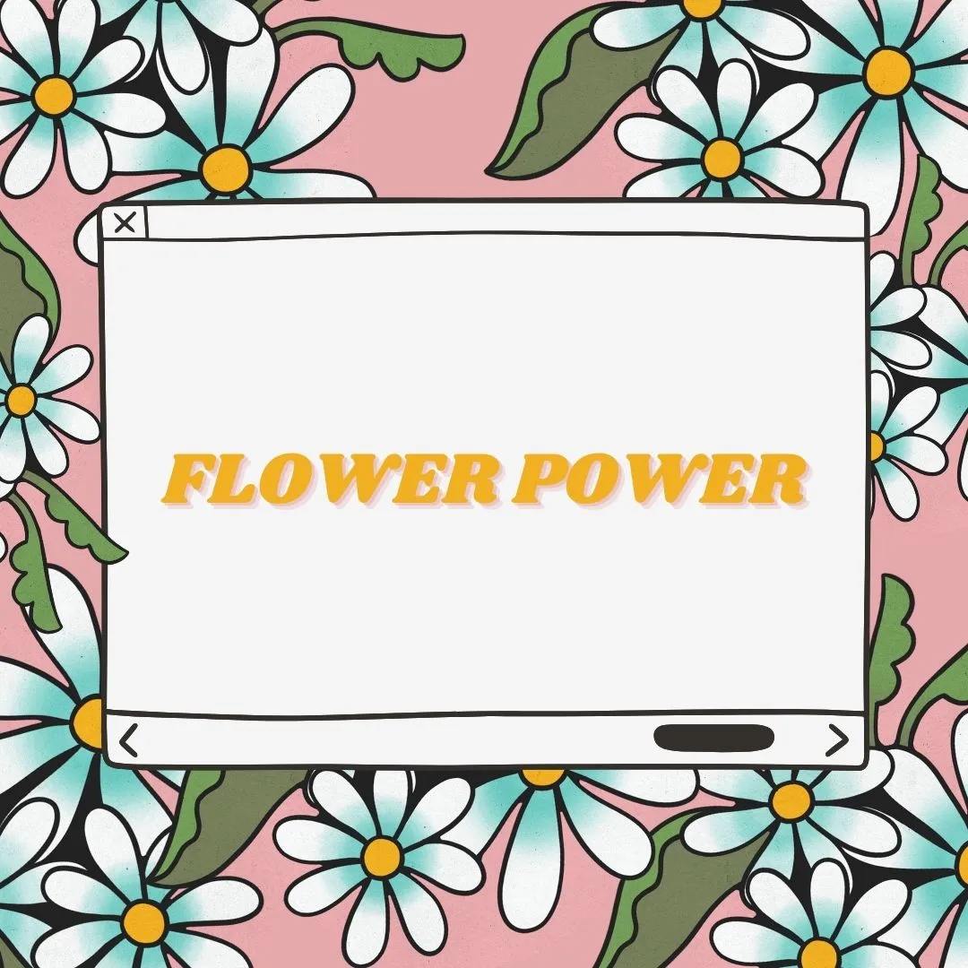 Flower Power 1
